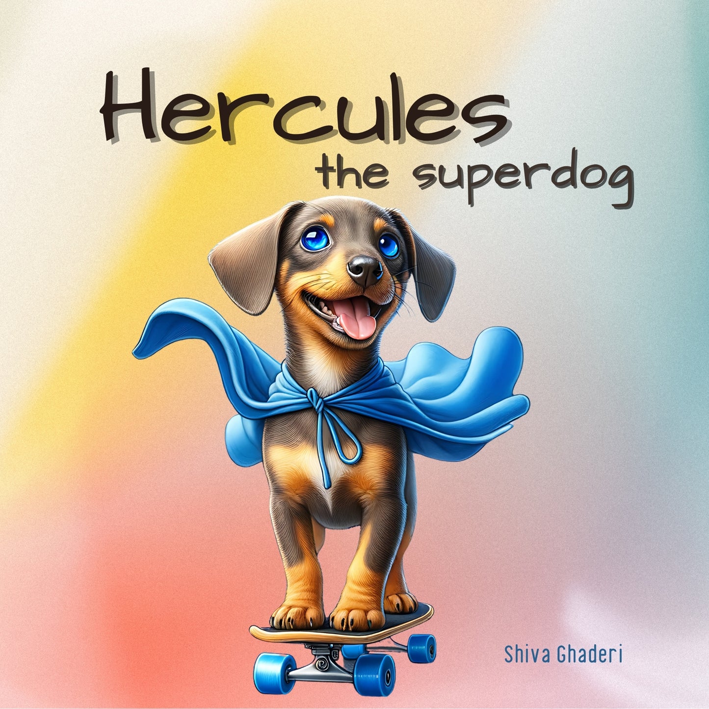 Hercules the Superdog Children’s Picture Book | Environmental Kids Book About Protecting the Planet | Rhyming Story for Kids Ages 6–8 | Written & Illustrated by Shiva Ghaderi